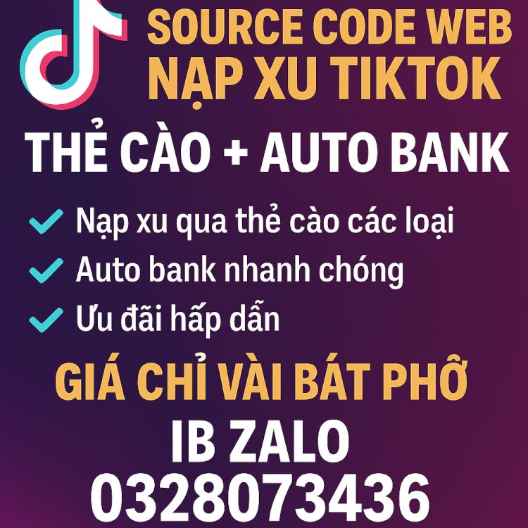 Code web NẠP XU TIKTOK (AUTO CARD, BANK)